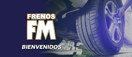 F.M. Frenos y Mantenimiento en Naucalpan de Juárez